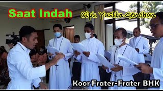 Video thumbnail of "SAAT INDAH | Paduan Suara Frater-frater BHK"