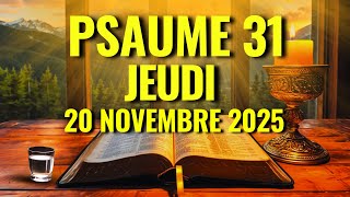 Download Lagu PRIÈRE DU MATIN – Mercredi 19 Novembre - Psaume 31 Pour Protection, la Prospérité et Miracle Divin MP3