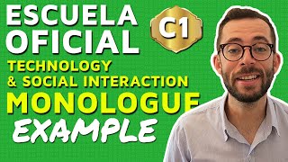 C1 MONOLOGUE - Technology and Social Interaction