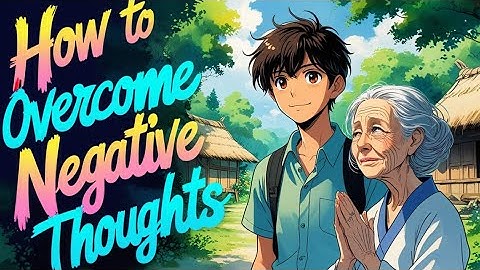 How to overcome negative thoughts a life changing true English story | story | motivational story