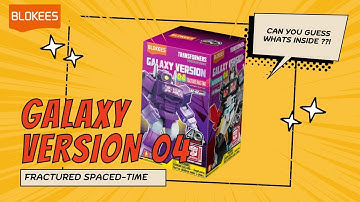 Blokees Build : Galaxy Version 04 Fractured Space-Time
