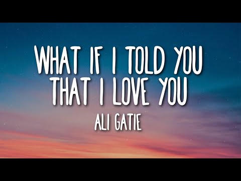 Ali Gatie - What If I Told You That I Love You (Lyrics) 🎵