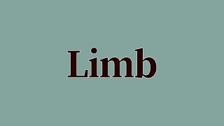 Limb Meaning and Definition