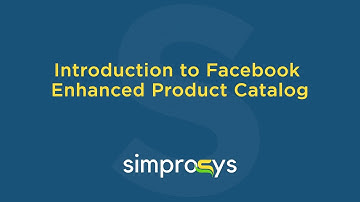 Introduction to Facebook Enhanced Product Catalog