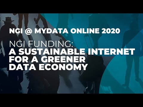 NGI @ MyData Online 2020 - NGI Funding: A Sustainable Internet for a Greener Data Economy
