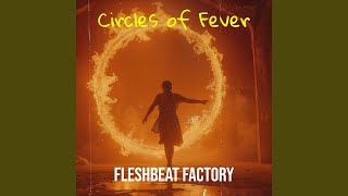 Circles of Fever