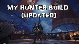 Monster Hunter World: My Hunter Build (Updated)