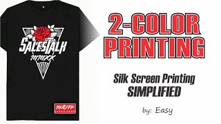 2-COLOR Printing: Silk Screen Printing Simplified