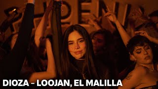 Loojan & @ElMalillaTv  - DIOZA (Video Oficial)