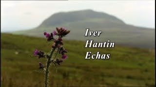 Iver Hantin Echas - Exploring the Ulster-Scots tongue.