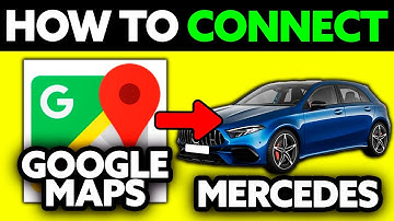 How To Connect Google Maps to Mercedes (2025) - Step by Step