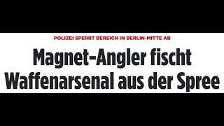 Magnetangler fischt Waffenarsenal aus der Spree! Bombenalarm in Berlin MaScottchen  Co Magnetfischen