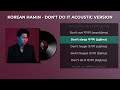 Don T Do It Acoustic Korean Hamin Lyrics 