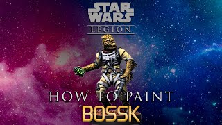 Star Wars: Legion Painting Guide Ep.35: Bossk