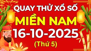 Quay thử XSMN 16\/10\/2025 - Quay thử xổ số miền Nam thứ năm ngày 16 tháng 10 năm 2025