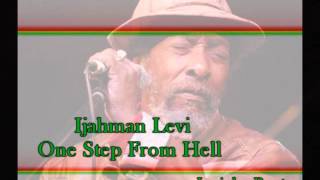 Ijahman Levi - One Step From Hell