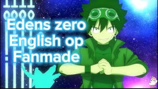 Eden’s zero season 2 op 1 never say never english fanmade op credits to silver storm