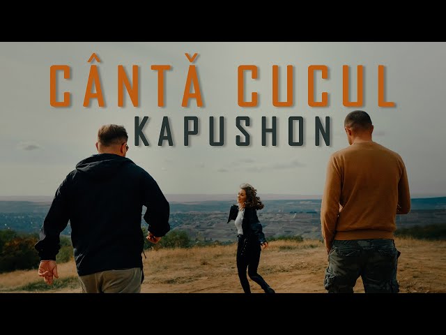 Kapushon - Cântă cucul | Videoclip Oficial class=