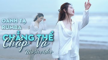 Chẳng Thể Chắp Vá ( OANH TẠ RUMBA ) - Music Video | Rumba Bãi Biển