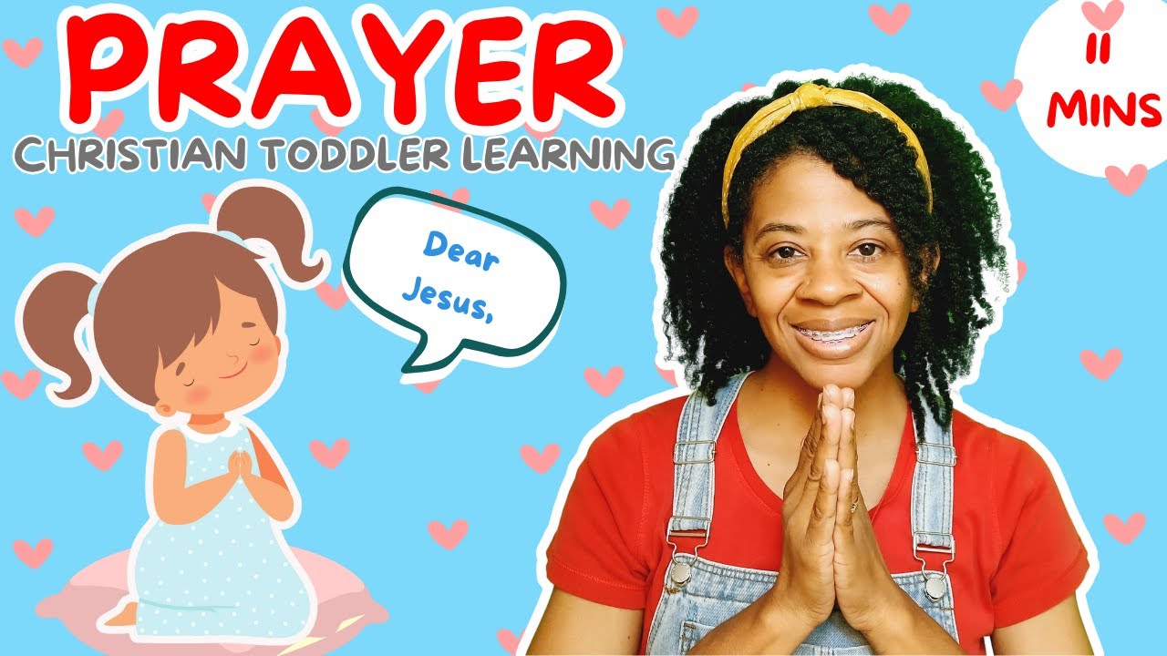 Christian Toddler Learning, Teach Toddlers to Pray, Bible Songs