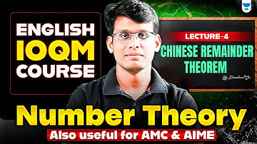 L-4 Chinese Remainder Theorem | Number Theory | Live IOQM English Course | Prashant Jain #ioqm