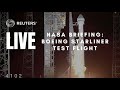 LIVE: NASA gives a briefing ahead of Boeing uncrewed Starliner test flight