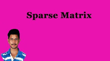Sparse Matrix || By Mr Sivarao
