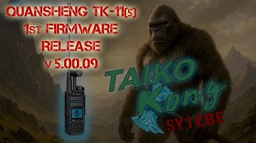 Quansheng TK11(5) NEW Firmware release 27-May-2025 v5.00.09 // SY1EBE