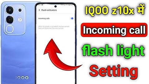 Iqoo z10 incoming call flash light setting / Iqoo z10 5g me incoming call flash light on kaise kare