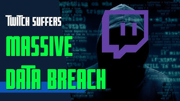 Cyber News | Twitch Suffers Massive Data Leak