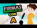 firmas minimalistas con A / firmas con A / letras para firmas con A