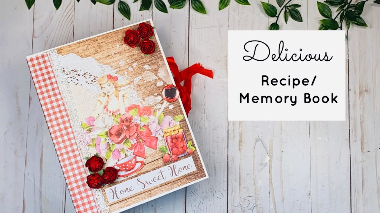 Delicious Recipe/Memory Book