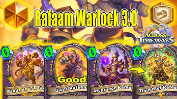 My Rafaam Warlock 3.0 Deck is Stronger Than You May Think! Across the Timeways | Hearthstone