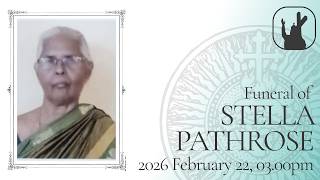 Funeral of Stella Pathrose | 22-2-2026 | 3:00 pm | Madre de Deus Vettucaud