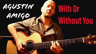 "With or without you" (U2) - Solo Acoustic Guitar by Agustín Amigó chords