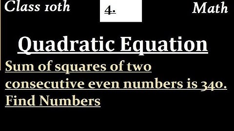 Sum of squares of two consecutive even numbers is 340. Find Numbers