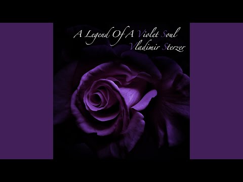 YouTubeでA Legend of a Violet Soul (Soft Version)を視聴