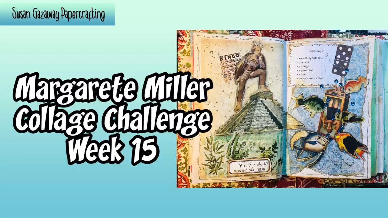 #2023cwp15 Margarete Miller Collage Challenge Week 15 - YouTube