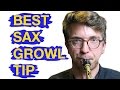 Best Sax Growl Tip