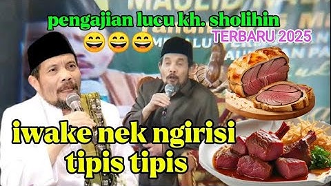 PENGAJIAN LUCU  ll  KH.SHOLIHIN  ll  TERBARU 2025.