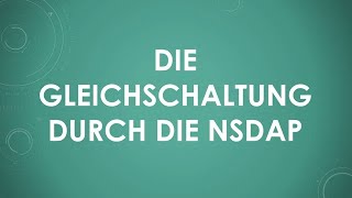 Die Gleichschaltung Durch Die Nsdap Einfach Und Kurz Erklärt