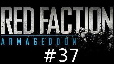 Red Faction Armageddon Walkthrough Part 37: The Repair Game