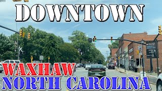 Waxhaw  North Carolina  4K Downtown Drive