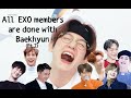 All EXO members are done with Baekhyun (Pt 2)