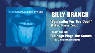 Billy Branch "Sympathy For The Devil" (2017) [Rolling Stones Cover] chords