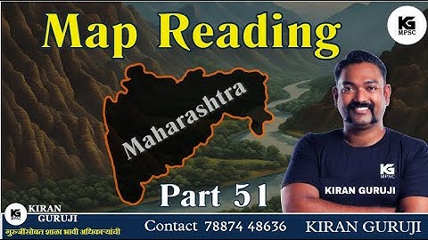 Lecture 51 | महाराष्ट्रातील  पर्यटन  (Part 2) | Map Reading | Kiran Guruji MPSC