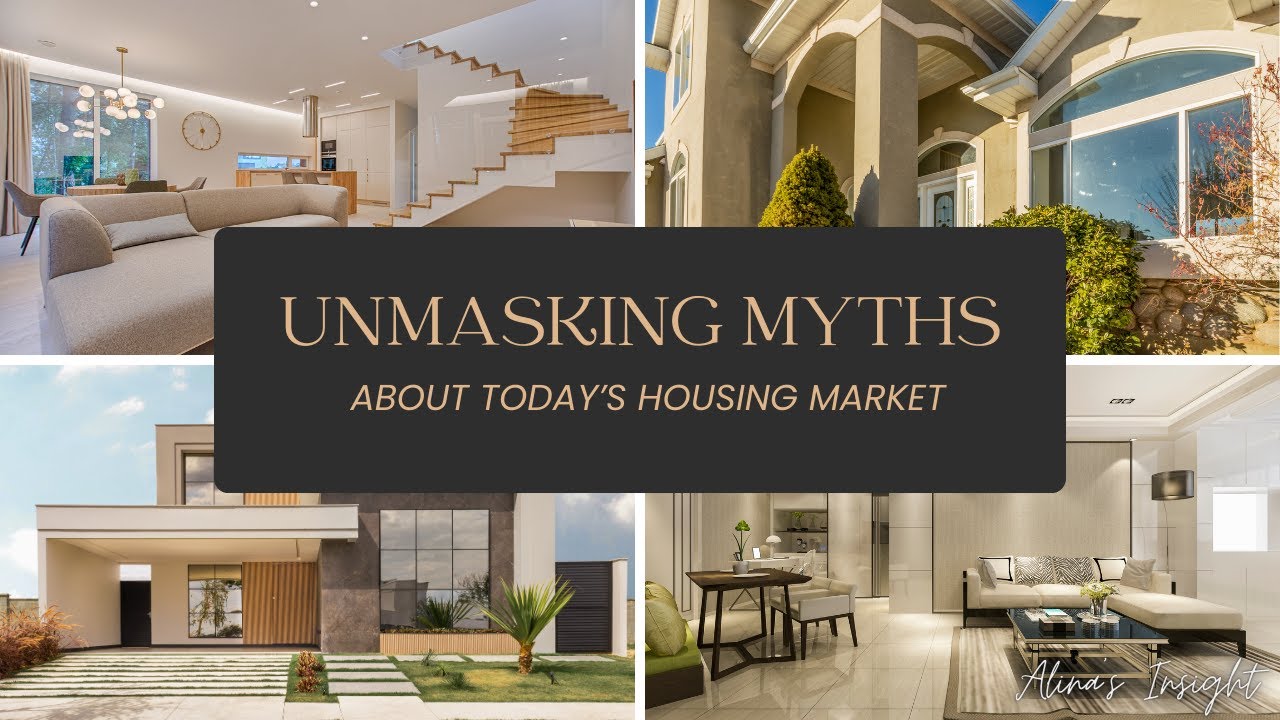 Unmasking Myths About Today’s Housing Market - YouTube