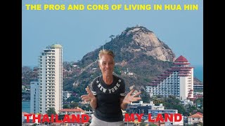 THE PROS AND CONS OF LIVING IN HUA HIN