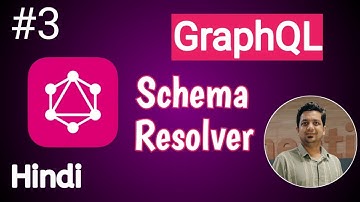What is a GraphQL Schema? | what is resolver in graphql | Part-3 | Anuj Singla #3