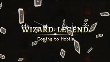 Wizard of Legends | The Acclaimed Roguelike | Coming to IOS & Android